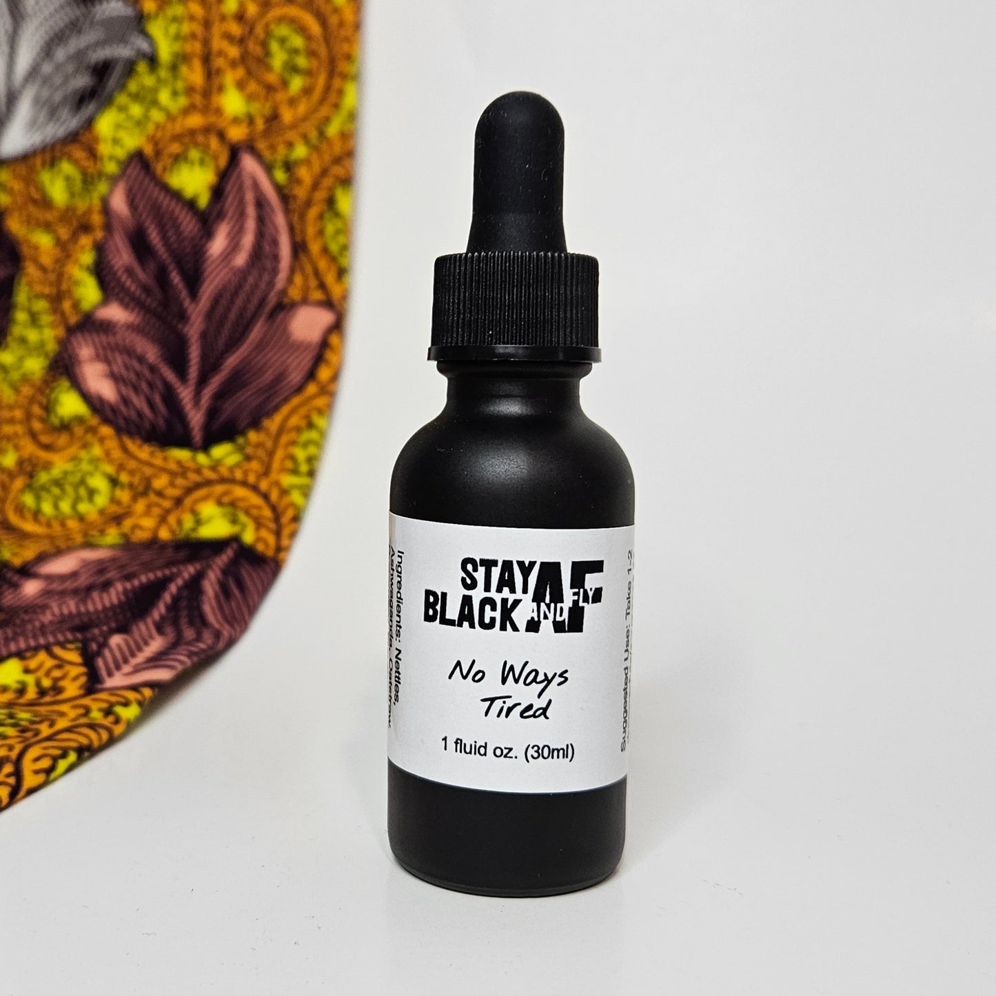 No Ways Tired - Herbal Tincture - Stay Black And Fly